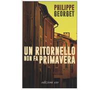 Un ritornello non fa primavera - Georget Philippe
