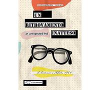 Un ritrovamento inatteso. Le Corbusier a Napoli 1962. Ediz, italiana e inglese. Ediz. bilingue