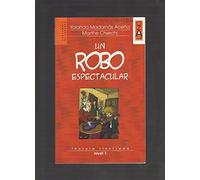 Un robo espectacular. Lectura ilustrada. Nivel 1. Con CD Audio [Lingua spagnola]