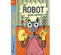 Un robot quasi perfetto