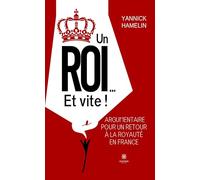Un roi... Et vite !