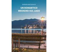 Un romantico weekend sul lago