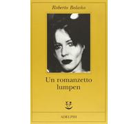 Un romanzetto lumpen