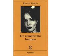 Un romanzetto lumpen