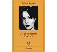 Un romanzetto lumpen
