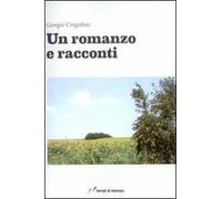 Un romanzo e racconti