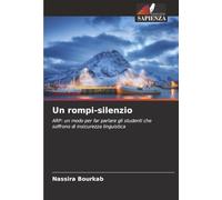 Un rompi-silenzio: ARP: un modo per far parlare gli studenti che soffrono di insicurezza linguistica