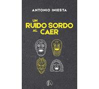 Un ruido sordo al caer