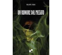 Un rumore dal passato