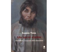 Un sacré diable. Dumollard, l'assassino delle domestiche [Paperback] [Jun 22, 20