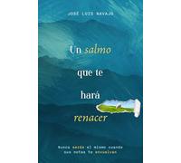 Un salmo que te hará renacer