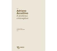 Un salto nell'alto. Vol. 1026: Il problema del contemplare.