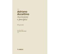 Un salto nell'alto. Vol. 1132: Ascensioni e precipizi. 64 poesie.