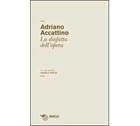 Un salto nell'alto. Vol. 2\4: La disfatta dell'opera.