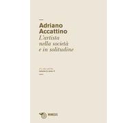 Un salto nell'alto. Vol. 2/5: Artista nella società e in solitudine