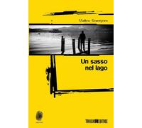 Un sasso nel lago [Paperback] [Apr 11, 2023] Severgnini, Matteo