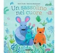 Un sassolino nel cuore. Ediz. a colori