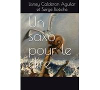 Un saxo pour le dire