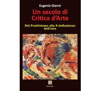 Un secolo di critica d'arte