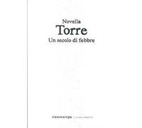 Un secolo di febbre. Poesie 2006-2009