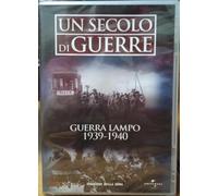 Un Secolo di Guerre - Guerra Lampo 1939 1940
