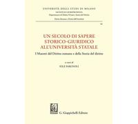 Libri Fargnoli Iole - Un Secolo Di Sapere Storico-Giuridico All' Universita Stat