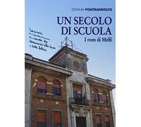 Un secolo di scuola. I rom di Melfi