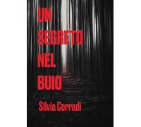 Segreto Nel Buio - Silvia Corradi - 2023