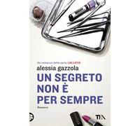 Un segreto non è per sempre