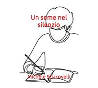 Un seme nel silenzio: Diario