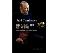 Un semplice esistere. La ricerca di Dio e la poetica di un artista controcorrente
