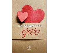 Un semplice grazie. Ediz. a colori