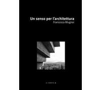 Un senso per l’architettura