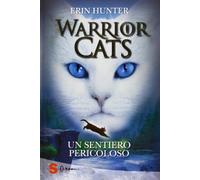 Un sentiero pericoloso. Warrior cats
