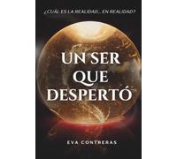 UN SER QUE DESPERTÓ: ¿Cuál es la realidad... en realidad?