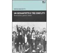 Un sessantotto e tre conflitti. Generazione, genere, classe