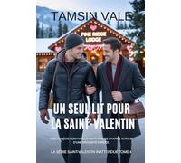 Un seul lit pour la Saint-Valentin: Une comédie romantique MM pleine de charme autour d’une proximité forcée: 4