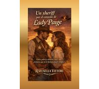 Un sheriff por el corazon de Lady Paige: Novela Oeste