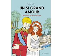 Un si grand amour: Histoire d'une rupture - NUOVO