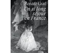 Un si long séjour en france