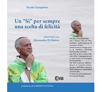 Un «si» per sempre una scelta di felicità