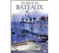 Un siècle de bateaux