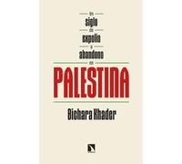 Un siglo de expolio y abandono en Palestina: 1069