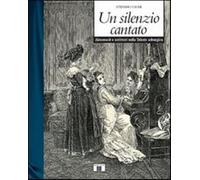 Un silenzio cantato. Hausmusik e scrittori nella Trieste asburgica - Crise...
