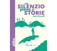 Un silenzio pieno di storie