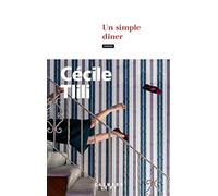 Un simple dîner - Tlili Cécile