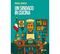 Un sindaco in cucina