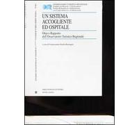 Un sistema accogliente ed ospitale. Ottavo rapporto dell'Osservatorio Turistico Regionale