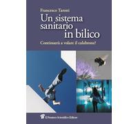 Un sistema sanitario in bilico. Continuerà a volare il calabrone?