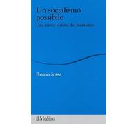 Un socialismo possibile. Una nuova visione del marxismo